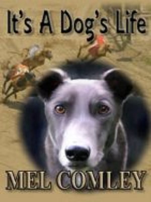 cover image of It's a Dog's Life (A DI Lorne Simpkins novellette)